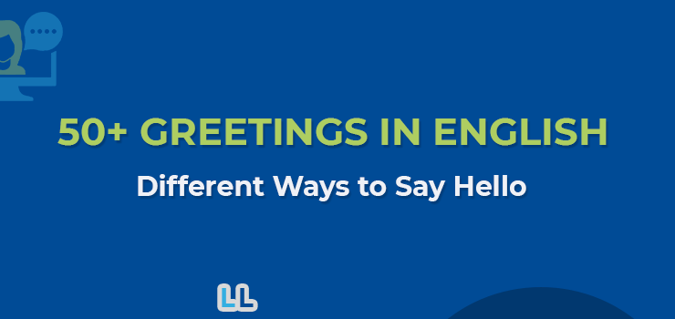 50+ Greetings in English – Different Ways to Say Hello