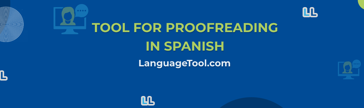 Tool for Proofreading in Spanish – LanguageTool Review