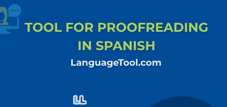 Tool for Proofreading in Spanish – LanguageTool Review