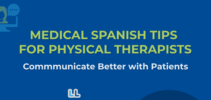 Medical Spanish Tips for Physical Therapists