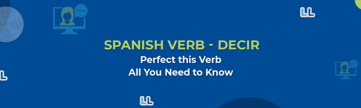 Spanish Verb - Decir Conjugation - Lingua Linkup