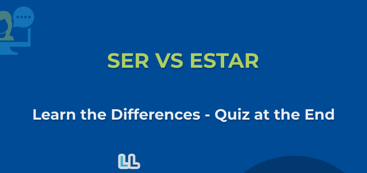 Ser vs Estar (Quiz/Worksheet Included)