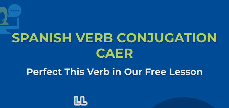 Spanish Verb – Caer Conjugation