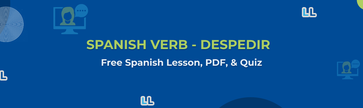 Spanish Verb Despedir Conjugation