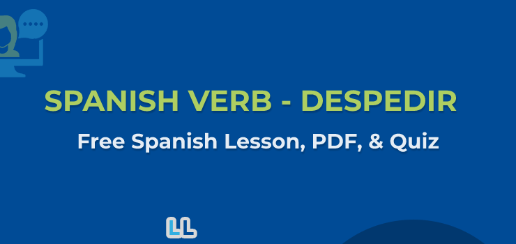 Spanish Verb Despedir Conjugation