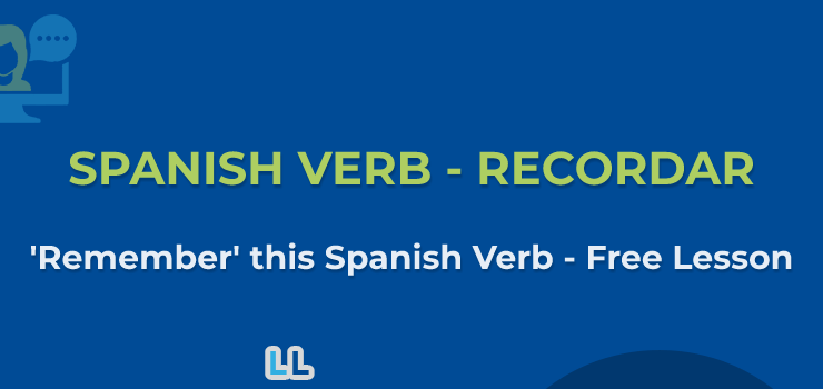 Spanish Verb – Recordar Conjugations