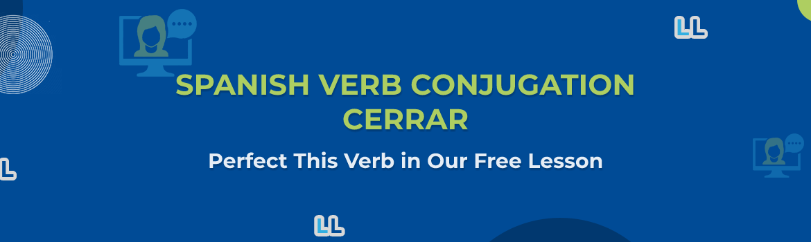 Spanish Verbs Cerrar Conjugations Lingua Linkup