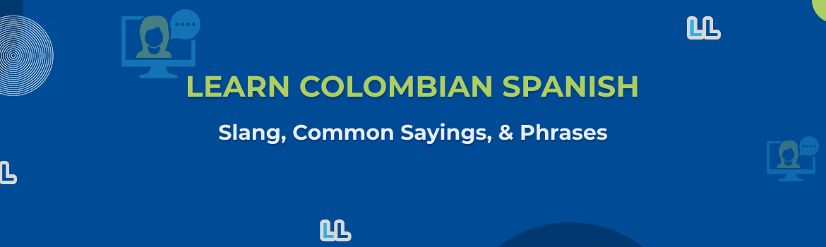 Learn Colombian Spanish