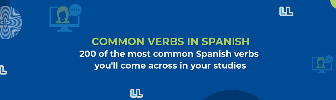 200 Most Common Spanish Verbs Conjugations to Improve Your Language Skills