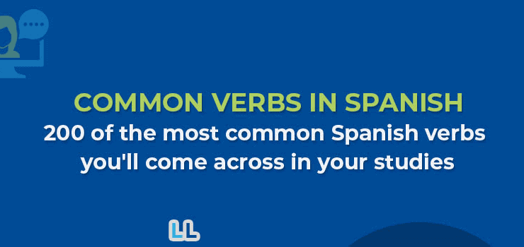 200 Most Common Spanish Verbs Conjugations to Improve Your Language Skills