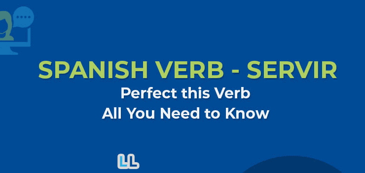 Conjugation of Spanish Verb – Servir