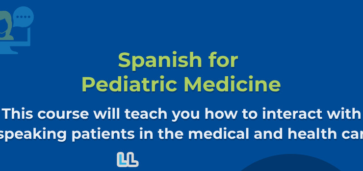 Spanish for Pediatrics Medicine – Terms, Phrases and Expressions