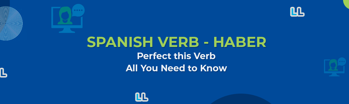 Spanish Verb Haber Conjugation And Uses Lingua Linkup