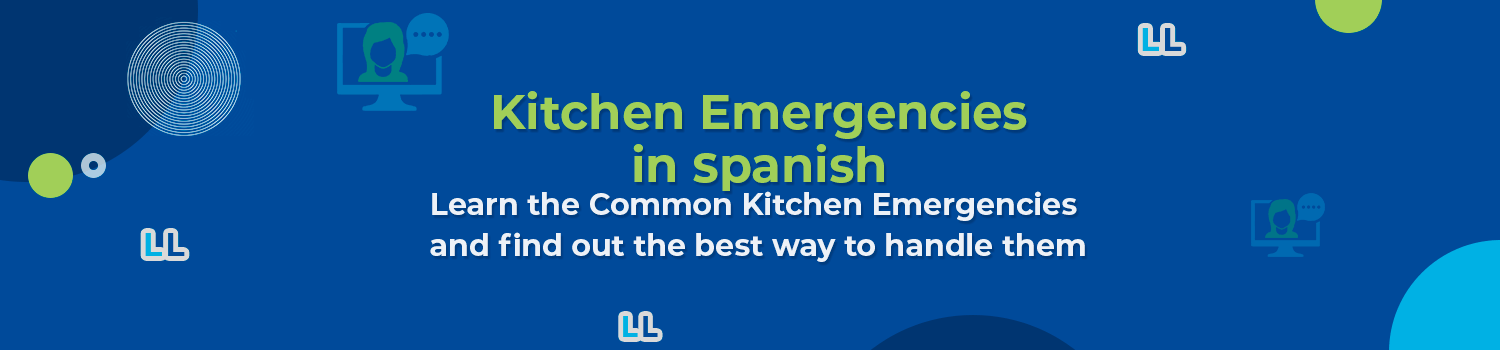 https://lingualinkup.com/wp-content/uploads/2023/02/Kitchen-Emergencies-in-Spanish.png