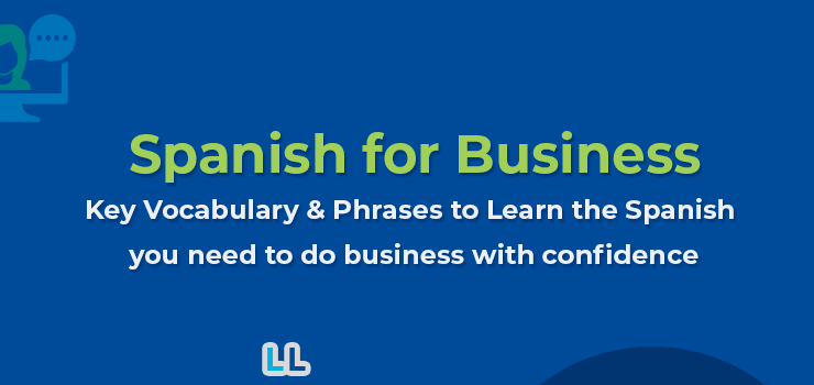 Learn Spanish for Business: Key Vocabulary & Phrases