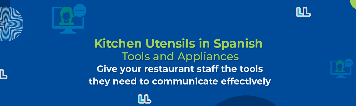https://lingualinkup.com/wp-content/uploads/2023/02/kitchen-utensils-in-spanish-1170x350.png