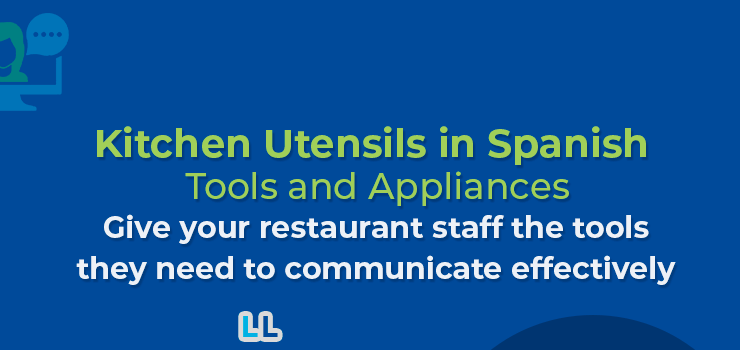 Kitchen Utensils in Spanish: Tools and Appliances